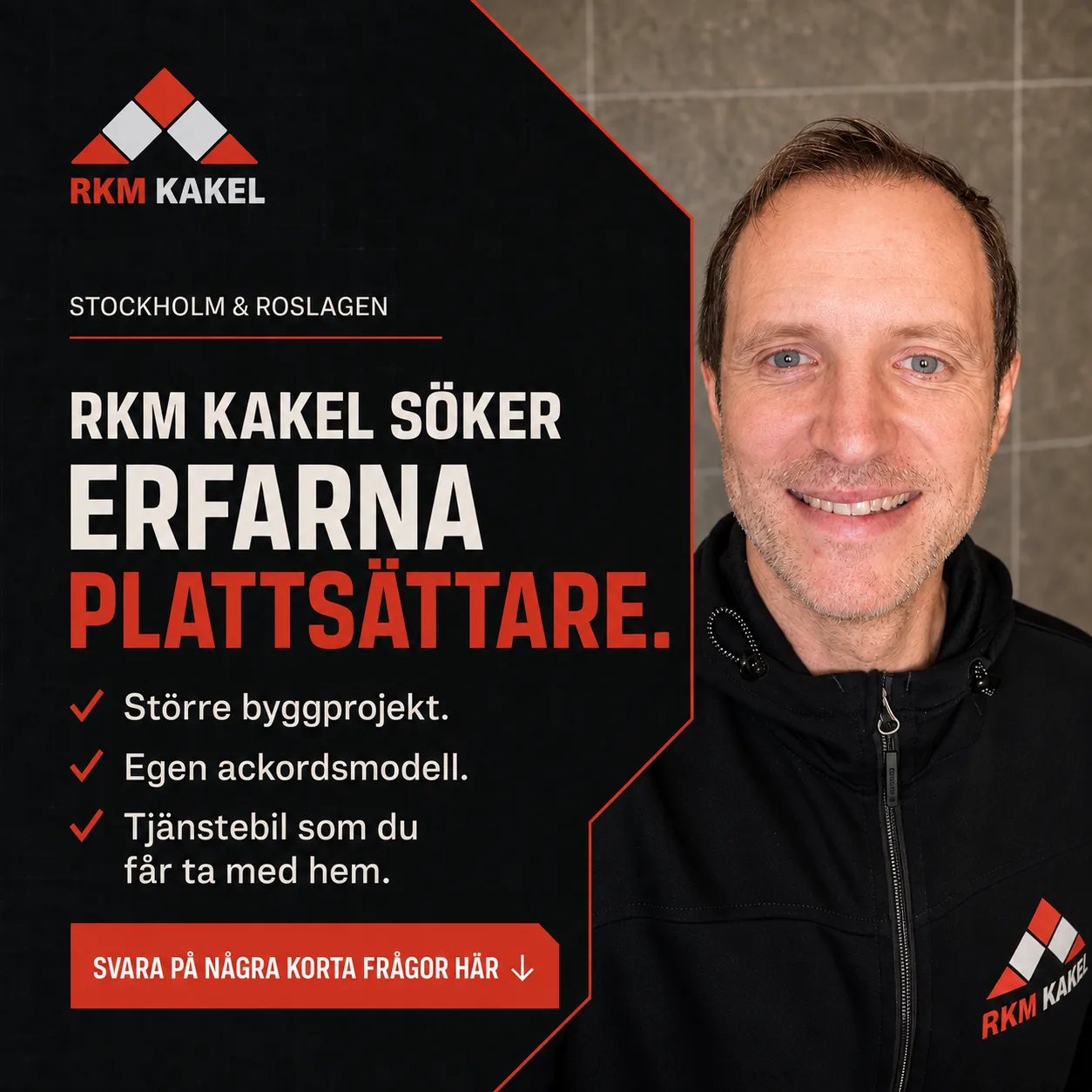 Rekryteringsannons för RKM Kakel med Mattias och budskapet erfarna plattsättare i Stockholm och Roslagen